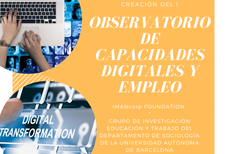 IMANcorp FOUNDATION y la Universidad Autònoma de Barcelona crean el I Observatorio de Capacidades Digitales y empleo